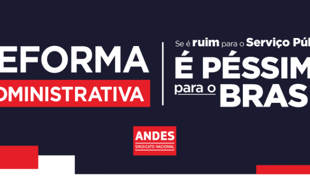 Reforma Administrativa com ataques piores que da PEC 32/20 avança na Câmara