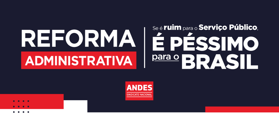 Reforma Administrativa com ataques piores que da PEC 32/20 avança na Câmara