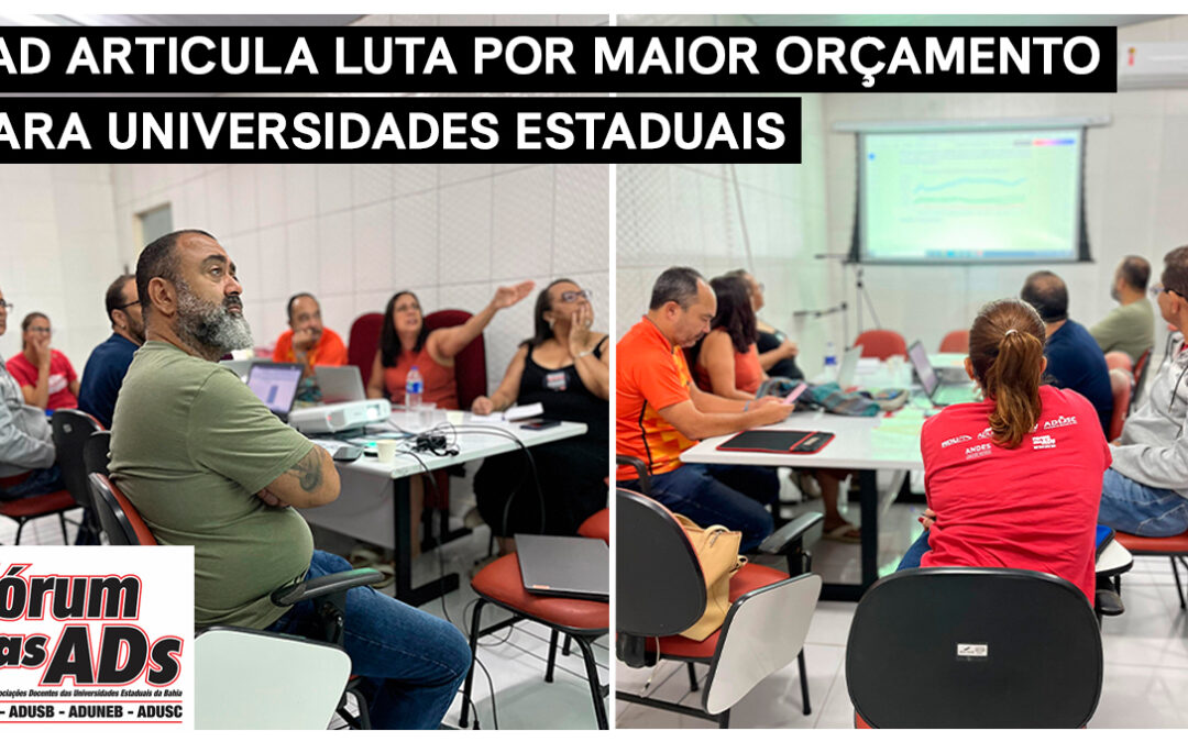 FAD articula luta por mais orçamento para universidades estaduais