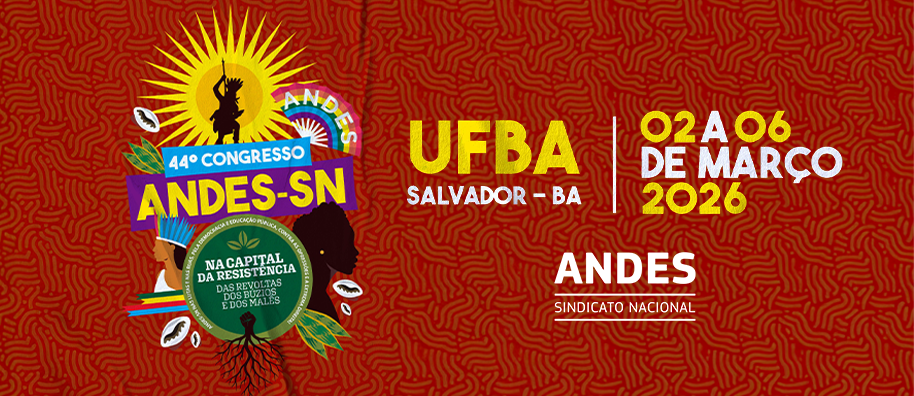44º Congresso do ANDES-SN será realizado de 2 a 6 de março de 2026 em Salvador (BA)