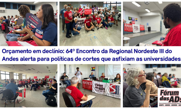 Orçamento em declínio: 64º Encontro da Regional Nordeste III do Andes alerta para políticas de cortes que asfixiam as universidades
