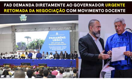 FAD demanda diretamente ao governador urgente retomada da negociação com movimento docente