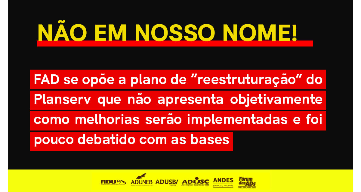FAD se opõe a plano de “reestruturação” do Planserv