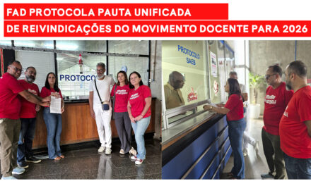 FAD PROTOCOLA PAUTA UNIFICADA DE REIVINDICAÇÕES DO MOVIMENTO DOCENTE PARA 2026