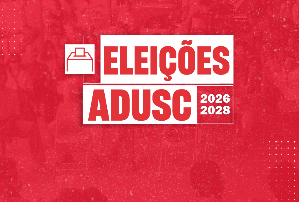 Comissão Eleitoral divulga homologação de chapa única para as Eleições ADUSC 2026-2028