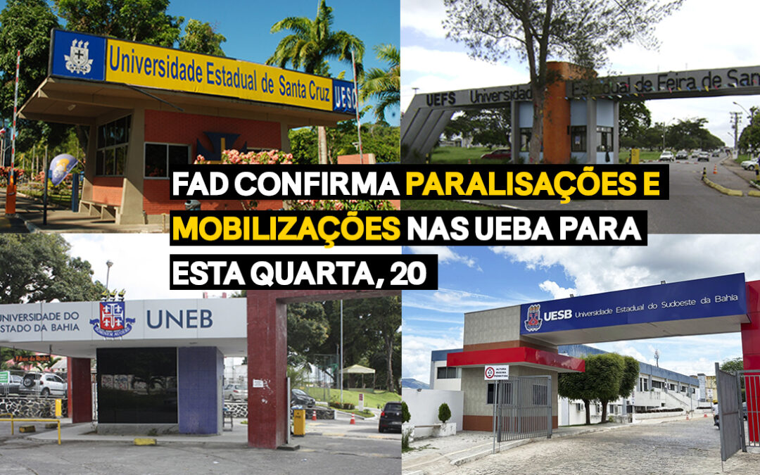 FAD CONFIRMA PARALISAÇÕES E MOBILIZAÇÕES NAS UEBA PARA ESTA QUARTA, 20