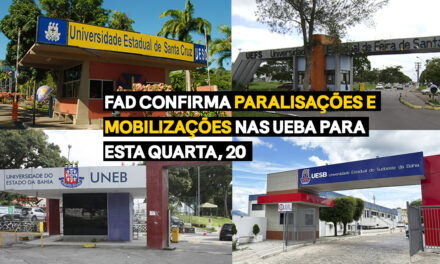 FAD CONFIRMA PARALISAÇÕES E MOBILIZAÇÕES NAS UEBA PARA ESTA QUARTA, 20