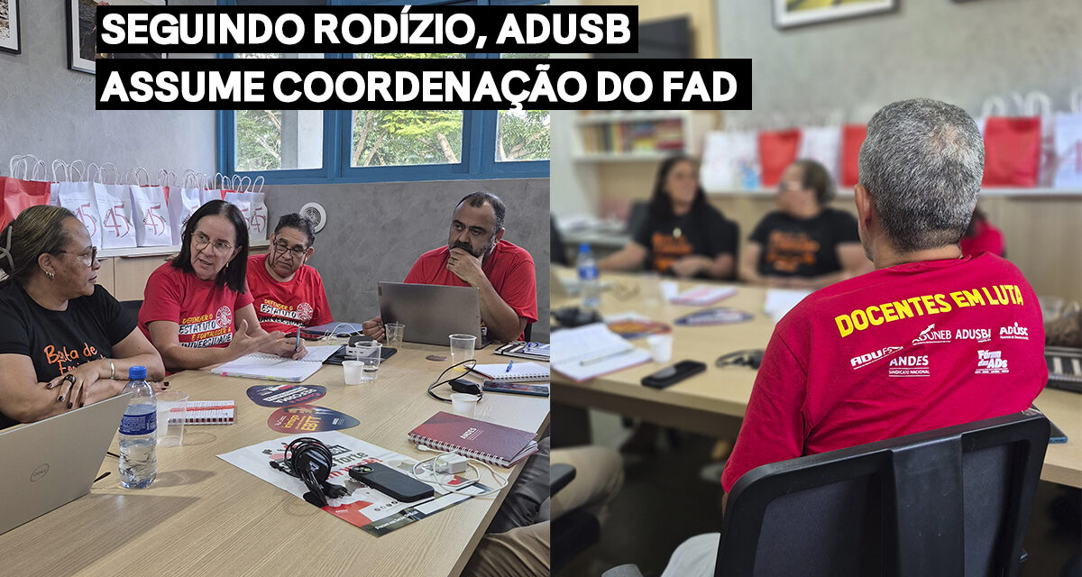 Seguindo rodízio, ADUSB assume coordenação do FAD