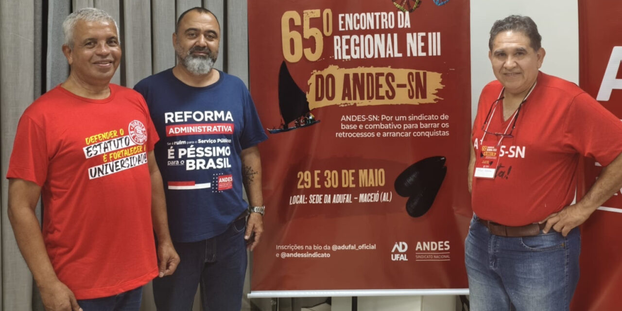 ADUSC participa do 65º Encontro da Regional Nordeste III do ANDES-SN