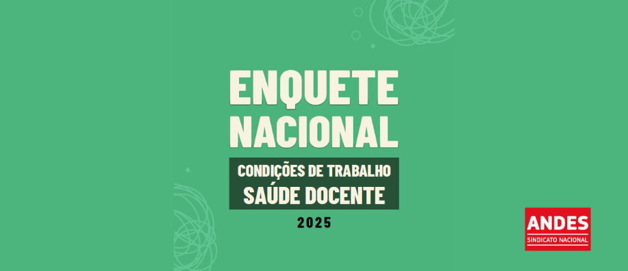 ANDES-SN divulga resultado de enquete sobre condições de trabalho e saúde docente