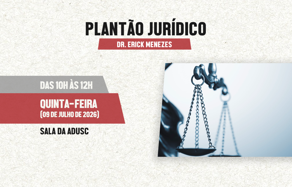 Próximo plantão jurídico da ADUSC será na quinta-feira, dia 9 de julho