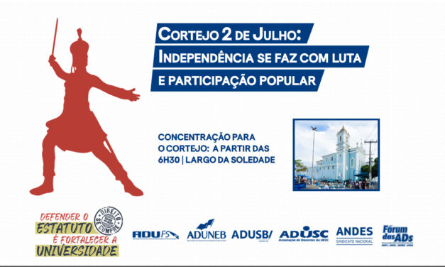 Cortejo 2 de Julho: Independência se faz com luta e participação popular