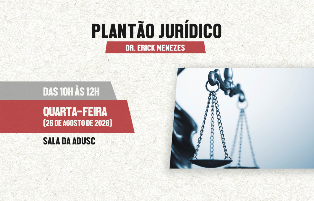 ADUSC informa data do plantão jurídico no mês de agosto