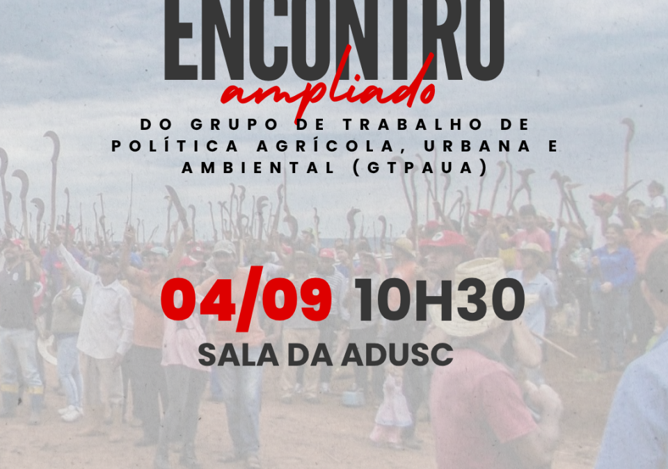 GTPAUA realiza primeiro encontro nesta sexta-feira (04); participe